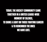 Thank you to all the fans, teams and players for making this #HockeyFightsCancer League-wide moment of silence one we won’t forget.

Donate ➡️ HockeyFightsCancer.com