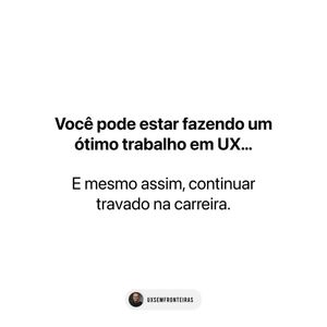 Image post by @uxsemfronteiras on Instagram