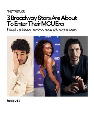 Image post by @todaytix on Instagram