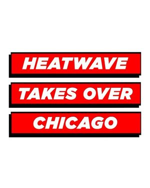 Image post by @heatwavechicago on Instagram