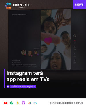 Image post by @codigofontetv on Instagram