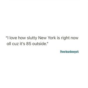 Image post by @overheardnewyork on Instagram