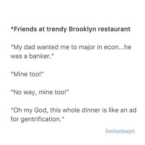 Image post by @overheardnewyork on Instagram
