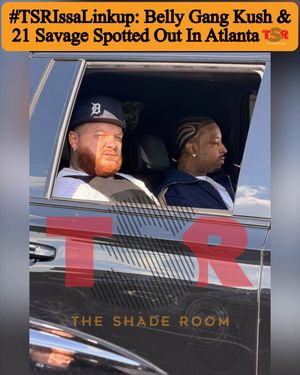 Image post by @theshaderoom on Instagram