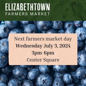 Image post by @Elizabethtown Farmer's Market on Facebook