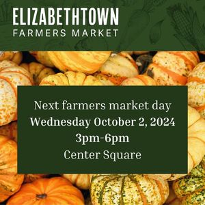 Image post by @Elizabethtown Farmer's Market on Facebook