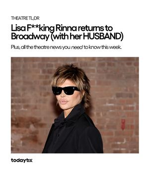 Image post by @todaytix on Instagram