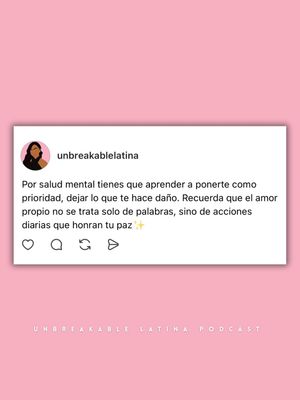 Image post by @unbreakablelatina on Instagram