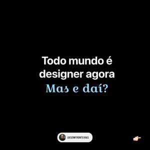 Image post by @uxsemfronteiras on Instagram
