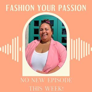 Image post by @fashionyourpassionpodcast on Facebook