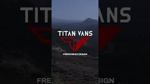 Video post by @titanvans on YouTube