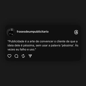 Image post by @frasesdeumpublicitario on Instagram