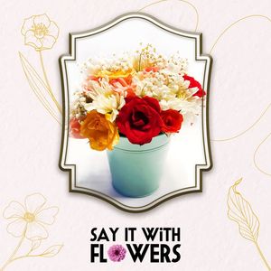Image post by @sayitwithflowerspk on Facebook