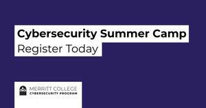 Image post by @MerrittCollegeCyberProgram on Facebook