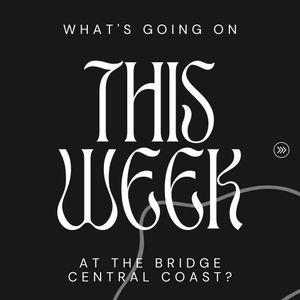Image post by @thebridgecentralcoast on Instagram