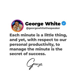 Image post by @iamgeorgewhitethespeaker on Instagram