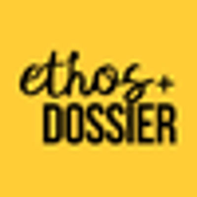 Ethos + Dossier