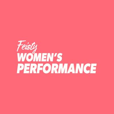 Feisty Women's Performance