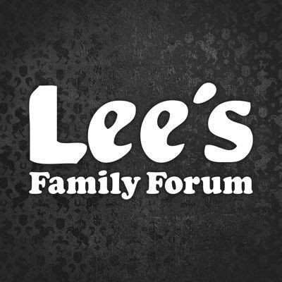 Lee’s Family Forum