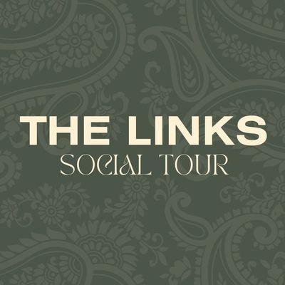 The Links Social Tour