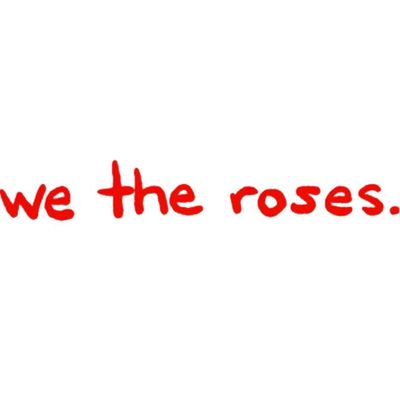 We The Roses