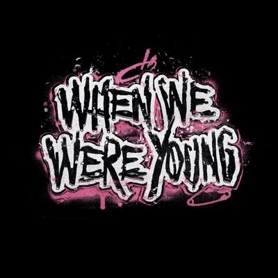 When We Were Young Festival
