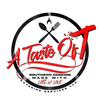 A taste of " T" Catering, LLC