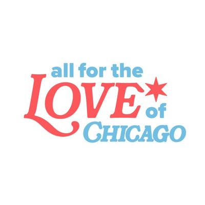 All For The Love of Chicago