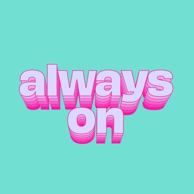 always on