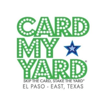Card My Yard El Paso EAST