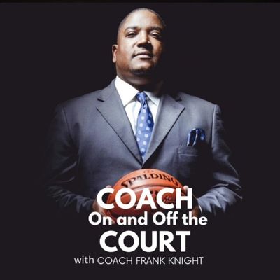 Coach On and Off the Court Podcast 🎙