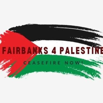 Fairbanks 4 Palestine