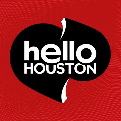 Hello Houston
