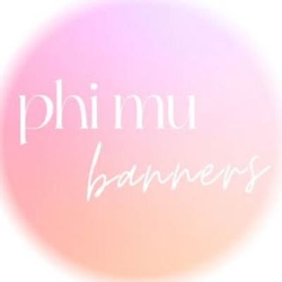 PHI MU BANNERS