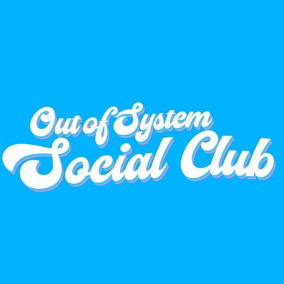 The Out of System Social Club