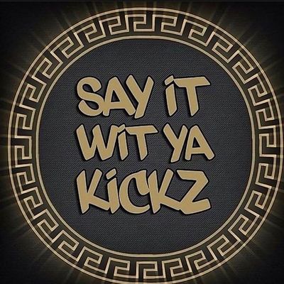 Sayitwityakickz