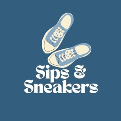 Sips and Sneakers 💦👟