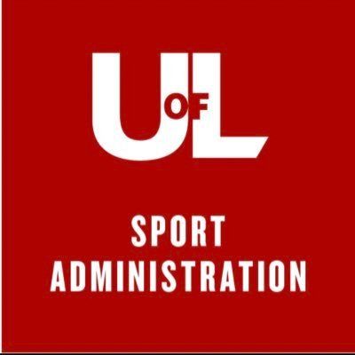 University of Louisville Sport Administration