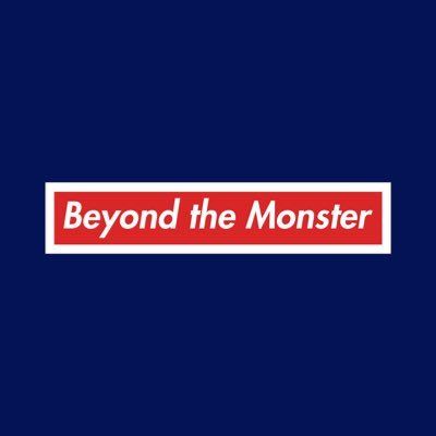 Beyond the Monster
