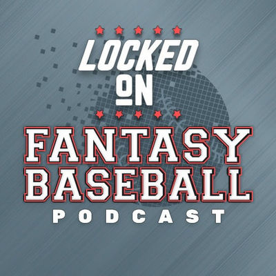 Locked On Fantasy Baseball 
