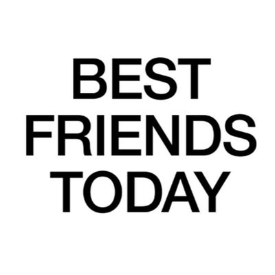 Best Friends Today