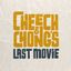 Cheech & Chong’s Last Movie