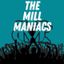 THE MILL MANIACS