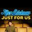 Alex Edelman’s Just For Us