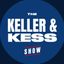 The Keller & Kess Show🎙