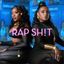 Rap Shit