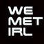 We Met In Real Life