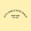 CITY GIRLS WHO WALK®