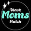 Black Moms Match