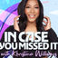 In Case You Missed It with Khristina Williams